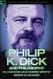 [Popular Culture and Philosophy 63] • Philip K. Dick and Philosophy · Do Androids Have Kindred Spirits?